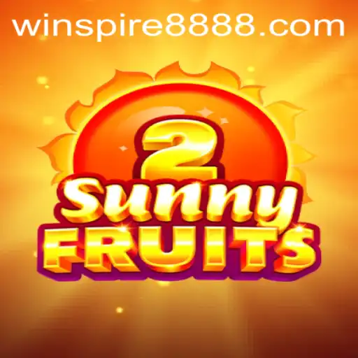 Exploring the Vibrant World of SunnyFruits2 and Winning Strategies with Winspire88
